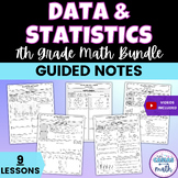 Data and Statistics 7th Grade Math Guided Notes Lessons BUNDLE