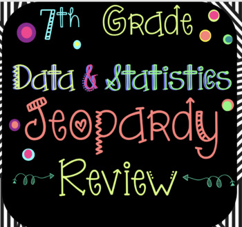 Preview of Data and Statistics Jeopardy Review 7th Grade Math