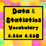 Data and Statistics Vocabulary TEKS 6.12A, 6.12C