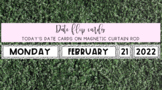 Date Flip Cards | Today's Date Cards on Magnetic Curtain Rod