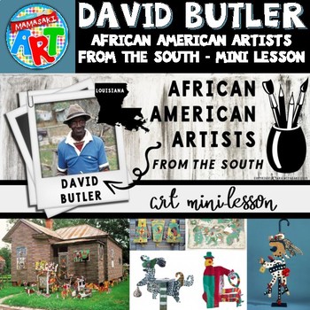 Preview of David Butler - African American Artists from the South Mini-lesson