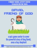 David, Friend of God (shepherd, friend, & king)