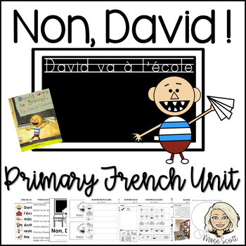 Preview of David va a l'école - Non, David - David Goes to School - No David French Unit