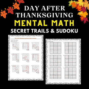 Preview of Day After Thanksgiving Mental Math Secret Trails Add, subt Sudoku Easy to Expert