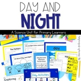 Day and Night Unit: Activities, Sort, Experiment, and More!