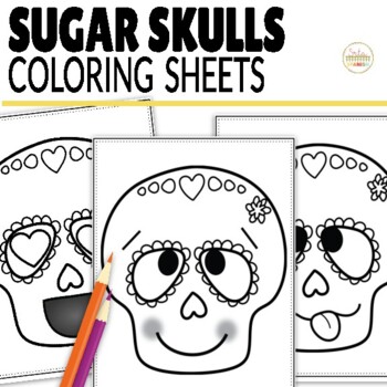 Preview of Day of the Dead Día de los Muertos Coloring Worksheets Sugar Skulls