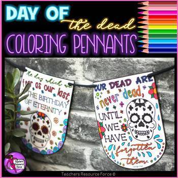 Preview of Day of the Dead Dia de los Muertos Coloring Pennants - Inspirational Quotes