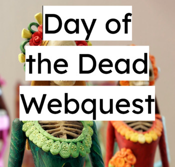 Preview of Day of the Dead Webquest (Dia de los Muertos) 