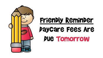 Friendly Reminder Your Payment Is Due Today childcare nursery sign Metal  MS007