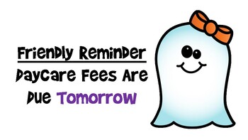 Friendly Reminder Payment is Due Tomorrow sign – Childcare Crafts and More,  LLC