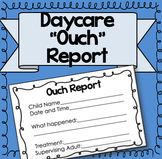 Daycare "Ouch Report"  Notes!