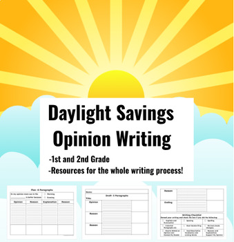 Preview of Daylight Saving Time Opinion Writing prompt Graphic organizers 1st - 2nd Grade