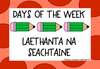 Preview of Days of the Week/Laethanta na Seachtaine