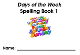 Days of the Week Spelling Workbook