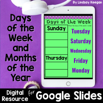 Preview of Days of the Week and Months of the Year Digital Activities for Google Slides