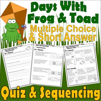 Preview of Days with Frog & Toad Reading Quiz Test Questions & Story Scene Sequencing
