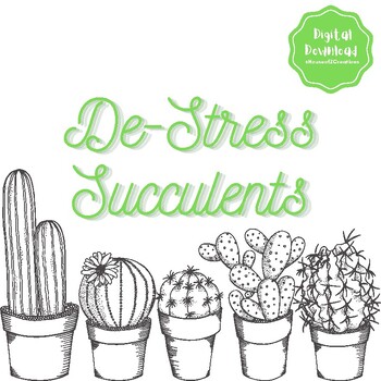 De-Stress Succulents - Adult Coloring Book - Coloring Pages