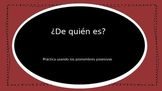 ¿De quién es? - Possessive Pronouns Spanish
