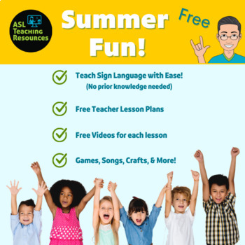 Preview of Free ASL Summer Camp Summer Activities Games Crafts Songs SignLanguage