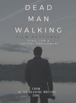 Preview of Dead Man Walking Film Response: Civil Law--Capital Punishment