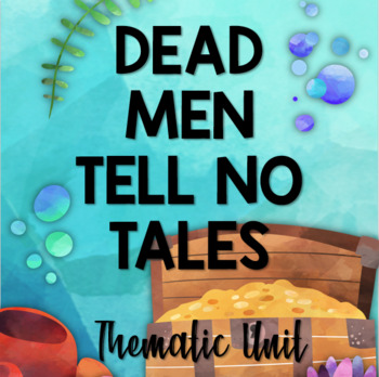 Preview of Dead Men Tell No Tales: Pirate Topic