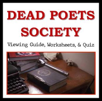 Preview of Dead Poets Society Movie Guide - Viewing Guide, Worksheets, and Quiz