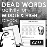 Dead Words Activity - CCSS Fun for Middle and High School!