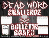 Dead Words Bundle! Vocabulary & Bulletin Board