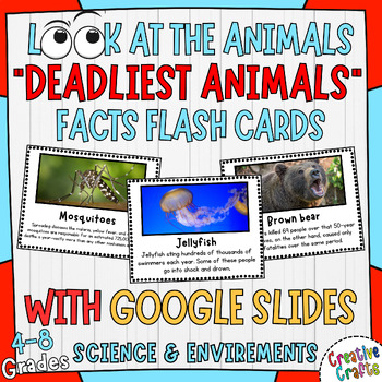 Preview of Deadliest Animals Flash Cards for Grades 4-8 with Real Photos and Google Slides