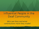 Deaf Culture: Lesson 8:Influential Members of the Deaf Community