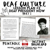Deaf Culture Lesson Plan #2 - Deaf President Now (Part 1)
