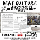 Deaf Culture Lesson Plan #3 - Deaf President Now (Part 2)