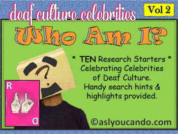 Preview of Deaf Culture: Who Am I? Celebrity Research Projects - Volume 2