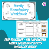 Deaf Education - ASL and English Family Vocabulary Workboo