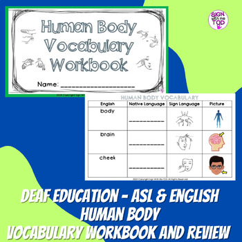 Preview of Deaf Education - ASL and English Human Body Vocabulary Workbook Review