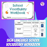 Deaf Education - ASL and English School Vocabulary Workboo