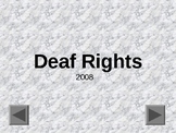 Deaf Rights PowerPoint for Middle School DHH Students