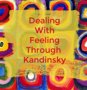 Preview of Dealing With Feelings Through Kandinsky