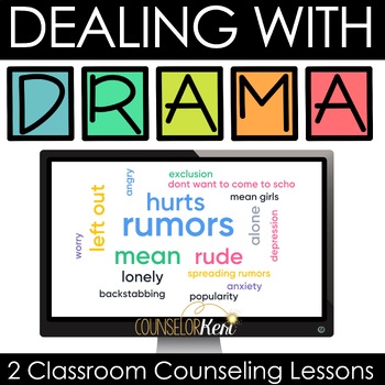Preview of Dealing with Drama Classroom Counseling Lessons for School Counseling