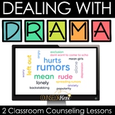 Dealing with Drama Classroom Counseling Lessons for School