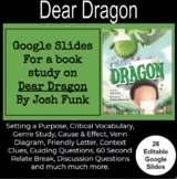 Dear Dragon- EDITABLE Google Slides for Teaching