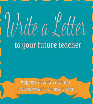 Preview of Dear Future Teacher- letter writing