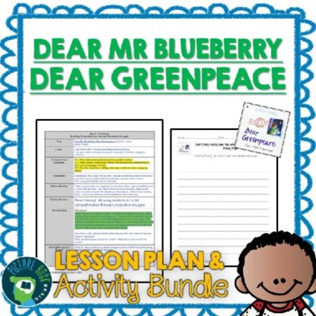 Dear Greenpeace Dear Mr Blueberry Lesson Plan And Google Activities