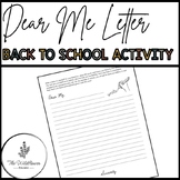 Dear Me Letter - Back to School Writing Activity (FREEBIE)!
