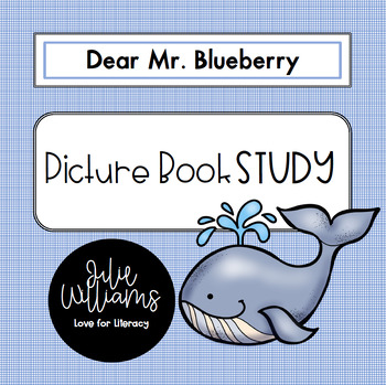 Preview of Simon James Dear Mr. Blueberry Picture Book Study | Book Unit | Whales