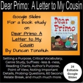Dear Primo:A Letter to My Cousin-EDITABLE Google Slides fo