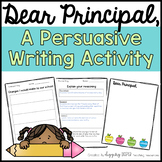 Dear Principal Persuasive Writing Activity 