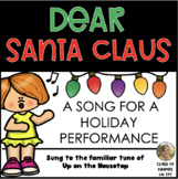 Dear Santa Holiday Song {Kindergarten or First Grade) Prog