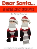 Dear Santa...A Santa Letter Craftivity