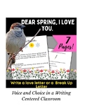 Dear Spring, I Love You- Narrative Writing Love or Break U